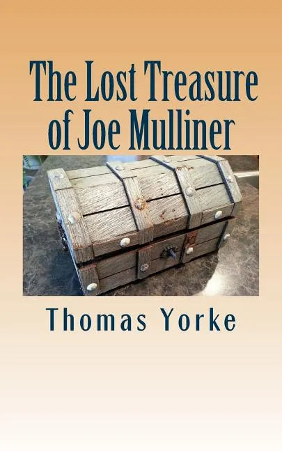The Lost Treasure of Joe Mulliner - Paperback