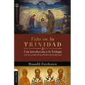 Vida En La Trinidad: Una Introducción a la Teología Con La Ayuda de Los Padres de la Iglesia - Paperback