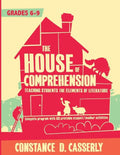 The House of Comprehension: Teaching Students the Elements of Literature - Paperback