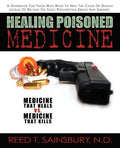 Healing Poisoned Medicine: Medicine to Heal or Medicine to Kill - Paperback