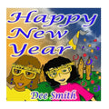 Happy New Year: A New Year's Day Picture Book for Kids celebrating the importance of a brand New Year - Paperback