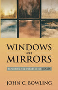 Windows and Mirrors: Exploring the Parables of Jesus - Paperback