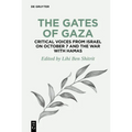 The Gates of Gaza: Critical Voices from Israel on October 7 and the War with Hamas - Hardcover