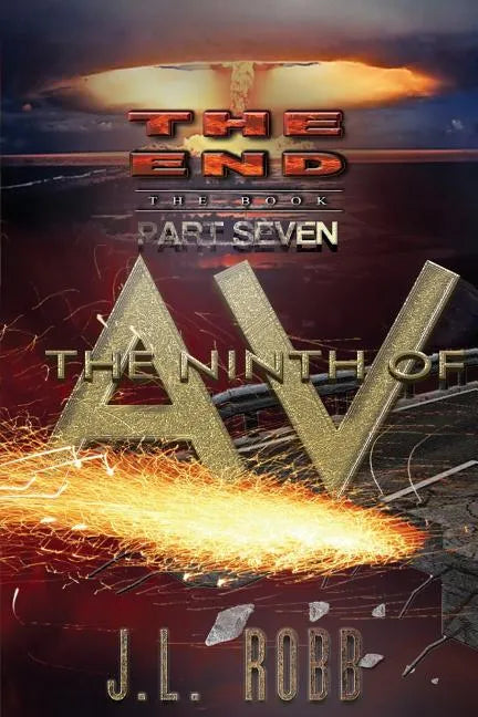 The End: The Book: Part Seven: The Ninth of AV - Paperback