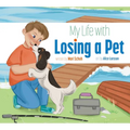 My Life with Losing a Pet - Hardcover