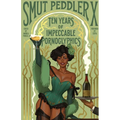Smut Peddler X: Ten Years of Impeccable Pornoglyphics - Paperback