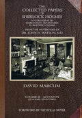 The Collected Papers of Sherlock Holmes - Volume 3: A Florilegium of Sherlockian Adventures in Multiple Volumes - Hardcover