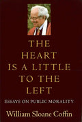 The Heart Is a Little to the Left: Essays on Public Morality - Paperback