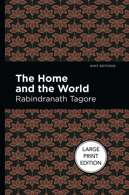 The Home and the World: Large Print Edition - Paperback