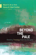 Beyond the Pale: Reading Theology from the Margins - Paperback