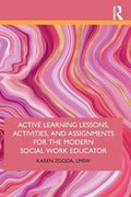 Active Learning Lessons, Activities, and Assignments for the Modern Social Work Educator - Paperback