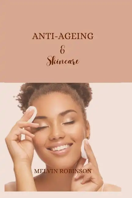 Anti-ageing and Skincare - Paperback