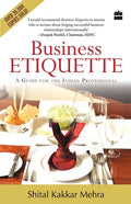 Business Etiquette: A Guide For The Indian Professional - Paperback