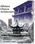 Offshore Chinese Architecture: Insights on Five centuries of Overseas Chinese building practices - Paperback