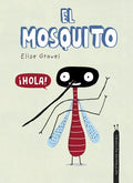 El Mosquito - Hardcover