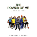 The Power Of Me: Army of One - Paperback
