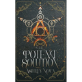 The Potent Solution: an alchemical gaslamp fantasy full of wisdom, wit, more than a dash of magic, and a joyous F/F romance - Paperback