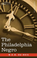 The Philadelphia Negro - Paperback