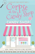 Corpse at the Candy Shop - Paperback