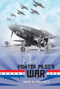 One Fighter Pilot's War - Hardcover