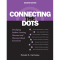 Connecting the Dots: Developing Student Learning Outcomes and Outcomes-Based Assessment - Paperback