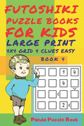 Futoshiki Puzzle Books For kids - Large Print 4 x 4 Grid - 4 clues - Easy - Book 4: Mind Games For Kids - Logic Games For Kids - Puzzle Book For Kids - Paperback