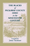 The Blacks of Pickaway County, Ohio in the Nineteenth Century - Paperback