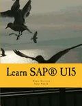 Learn SAPUI5: The new enterprise Javascript framework with examples - Paperback