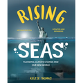 Rising Seas: Flooding, Climate Change and Our New World - Paperback