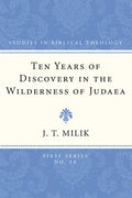 Ten Years of Discovery in the Wilderness of Judaea - Paperback