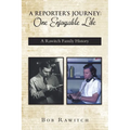 A Reporter's Journey: One Enjoyable Life - Paperback