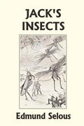 Jack's Insects (Yesterday's Classics) - Paperback