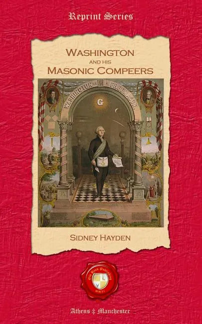Washington and his Masonic Compeers - Paperback