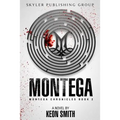 Montega: Montega Chronicles Book 2 - Paperback