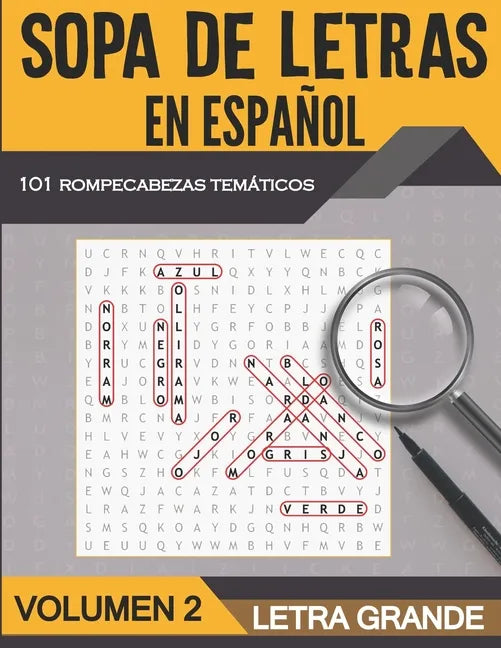 Sopa de Letras en Español Letra Grande - Volumen 2: 101 Sopas de Letras Tematicas para Adultos y Adultos Mayores - Soluciones Incluidas - Paperback