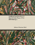 Goldberg Variations By J. S. Bach For Solo Piano (1741) BWV988/Op.4 - Paperback