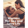 Woman: Her Sex and Love Life - Paperback