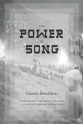 The Power of Song: Nonviolent National Culture in the Baltic Singing Revolution - Paperback
