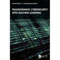 Transforming Cybersecurity with Machine Learning - Paperback