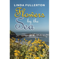 Flowers by the Sea - Paperback