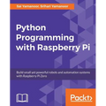 Python Programming with Raspberry Pi - Paperback