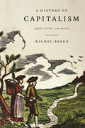 A History of Capitalism, 1500-2000 - Paperback