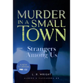 Strangers Among Us: Murder in a Small Town - Paperback