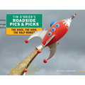 Tim O'Brien's Roadside Pics & Picks: The Huge, The High, The Half-Buried - Paperback