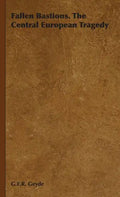 Fallen Bastions. The Central European Tragedy - Hardcover
