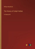 The History of Caliph Vathek: in large print - Paperback