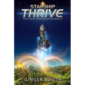 Starship Thrive - Paperback
