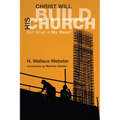 Christ Will Build His Church: But What Is My Role? - Hardcover