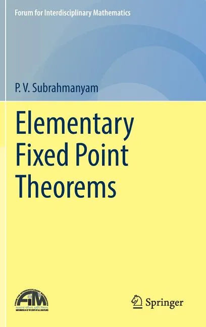 Elementary Fixed Point Theorems - Hardcover