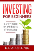 Investing: Investing for beginners A Short Read On The Basics Of Investing - Paperback